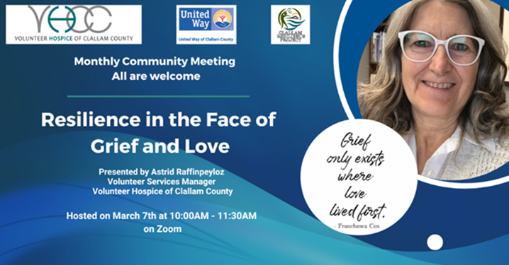 Image notice for Clallam Resilience Project community meeting on Resilience in the face of grief and love